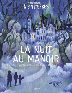 La nuit au manoir - Rosenschild Camille von ; Sonet Marion