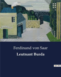 LEUTNANT BURDA - EIN SOLDAT ZWISCHEN PFLICHT UND GEWISSEN - VON SAAR FERDINAND
