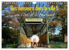 Des danseurs dans la ville 5 L'Oeil et le Mouvement (Calendrier mural 2026 DIN A4 vertical), CALVEND - Vu-Dinh Nathalie