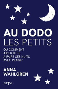 Au dodo les petits - Wahlgren Anna ; Hamberg Bussenot Sara