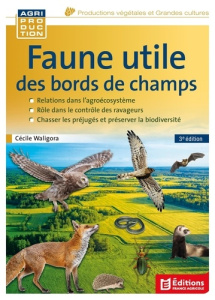 FAUNE UTILE DES BORDS DE CHAMPS, 3ED - WALIGORA CECILE