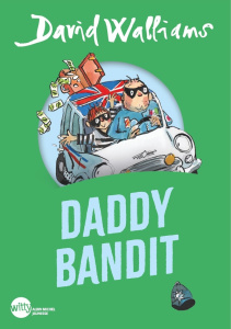 Daddy bandit - Walliams David ; Le Plouhinec Valérie