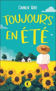 Toujours en été - Wat Charlie