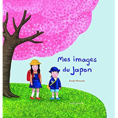 Mes images du Japon - Watanabe Etsuko