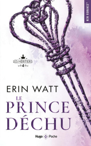 Les Héritiers/04/Le prince déchu - Watt Erin