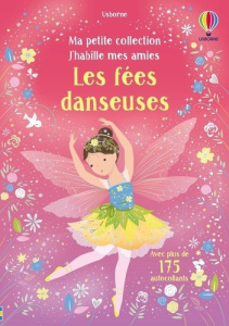 Les fées danseuses. Avec plus de 175 autocollants - Watt Fiona ; MacKay Lizzie ; Duran Véronique