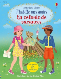 La colonie de vacances. Avec plus de 225 autocollants - Watt Fiona ; Miller Antonia ; Figg Non ; Duran Vér