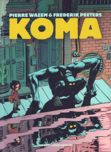 Koma - Intégrale - Wazem Pierre ; Peeters Frederik ; Ralenti Albertin