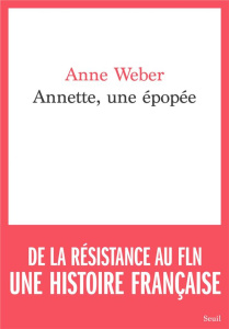 Annette, une épopée - Weber Anne
