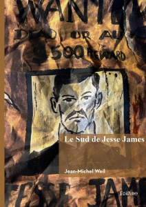 Le Sud de Jesse James - Weil Jean-Michel