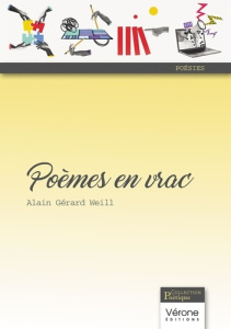 Poèmes en vrac - Weill Alain gerard