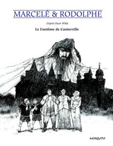 Le fantôme de Canterville ; Le Crime de Lord Arthur Savile - Marcelé ; Rodolphe ; Wilde Oscar
