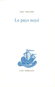 La pays noyé - Willems Paul