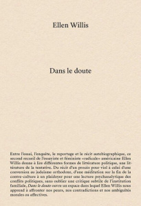 Dans le doute. De la révolution sexuelle à la guerre culturelle - Willis Ellen ; Quément Fanny