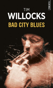 Bad City Blues - Willocks Tim ; Peelaert Elisabeth