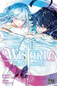 Wistoria - Wand & Sword Tome 7 - Omori Fujino ; Aoi Toshi ; Cablé Emeline