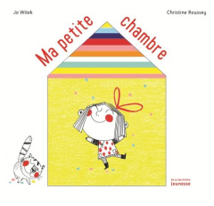 Ma petite chambre - Witek Jo ; Roussey Christine