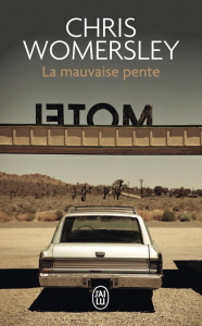 La mauvaise pente - Womersley Chris ; Malfoy Valérie