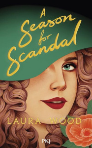 A Season for scandal - Wood Laura ; Almeida Aurélien d'