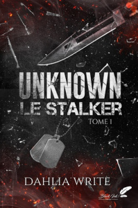 Unknown Le Stalker Tome 1 - Write Dahlia