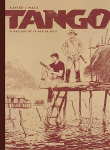 Tango Tome 8 : Ballade de la mer de Sulu - Edition spéciale limitée en noir et blanc - Xavier ; Matz