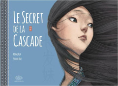 Le secret de la cascade - Xiang Hua