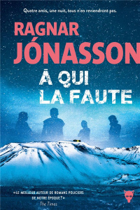 A qui la faute - Jónasson Ragnar