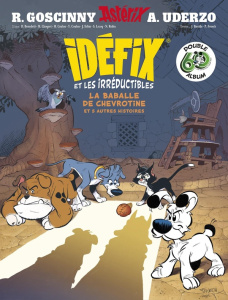 Idéfix et les Irréductibles : La baballe de Chevrotine. Et 5 autres histoires, Edition collector - Benedetti Hervé ; Choquet Matthieu ; Coulon Yves ;