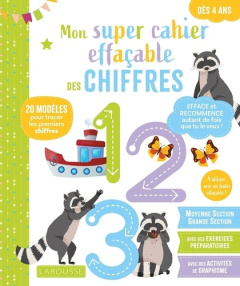 Mon super cahier effaçable des chiffres. Moyenne et Grande Section, à utiliser avec un feutre effaça - Gauduel Catherine ; Boyer Alain