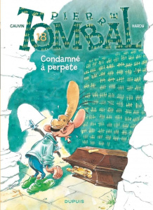Pierre Tombal - Tome 18 - Condamné à perpète - HARDY/CAUVIN