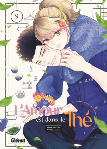 L'Amour est dans le Thé Tome 9 - Yamanaka Umebachi ; Debelhoir Julie