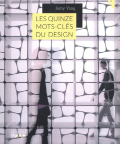 Les quinze mots-clés du design - Yang Jamy ; Partouche Marc