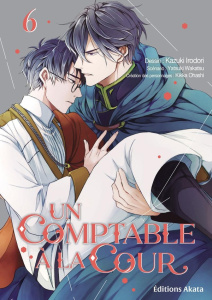 Un comptable à la cour Tome 6 - Yatsuki Wakatsu ; Irodori Kazuki ; Ohashi Kikka ;