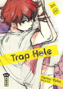 Trap Hole Tome 3 - Yoko Nemu ; Raillard Misato ; Montésinos Eric