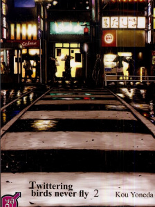 Twittering Birds never Fly Tome 2 - Yoneda Kou ; Pujol Nicolas