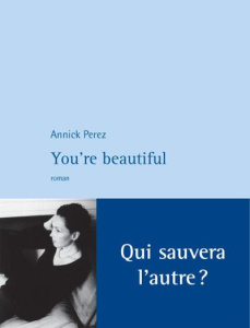 You're beautiful - Perez Annick