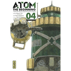 Atom The Beginning Tome 4 - Yûki Masami ; Kasahara Tetsuro ; Tezka Macoto ; Te