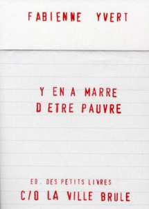 Y EN A MARRE D'ETRE PAUVRE - Yvert Fabienne