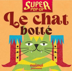 Super pop-up Le chat botté - Zanotti Carolina ; Fulghesu Ignazio ; Bignone Andr