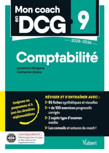 Mon coach en DCG 9 Comptabilité. Edition 2025-2026 - Zerara Catherine ; Morgana Laurence