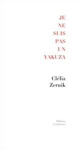 Je ne suis pas un yakuza - Zernik Clélia