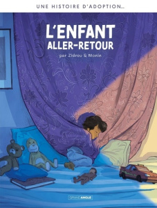 L'adoption Cycle 2 : L'enfant aller-retour - ZIDROU/MONIN
