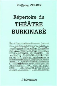 Répertoire du théâtre burkinabé - Zimmer Wolfgang