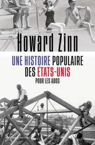 Une histoire populaire des Etats-Unis pour les ados - Zinn Howard ; Stefoff Rebecca ; Galhos Diniz