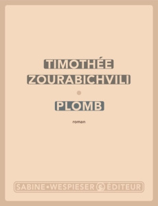 Plomb - Zourabichvili Timothée