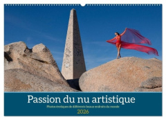 Passion du nu artistique (Calendrier mural 2026 DIN A2 vertical), CALVENDO calendrier mensuel. Photo - Zurmühle Martin