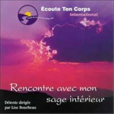 Rencontre avec mon sage intérieur. 1 CD audio - Bourbeau Lise