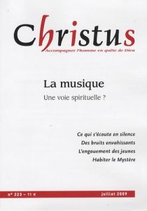 Christus N° 223, Juillet 2009 : La musique : une voie spirituelle ? - Maindreville Rémi de