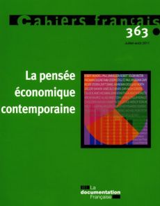 Cahiers français N° 363, Juillet-Août 2011 : La pensée économique contemporaine - Montel-Dumont Olivia