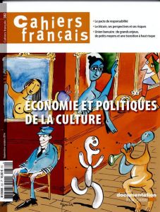 Cahiers français N° 382, Septembre-octobre 2014 : Economie et politiques de la culture - Tronquoy Philippe